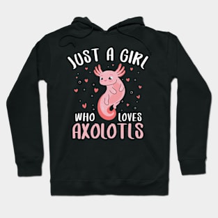 Pet Axolotl Fish Just A Birth day Girl Who Loves Axolotl Hoodie